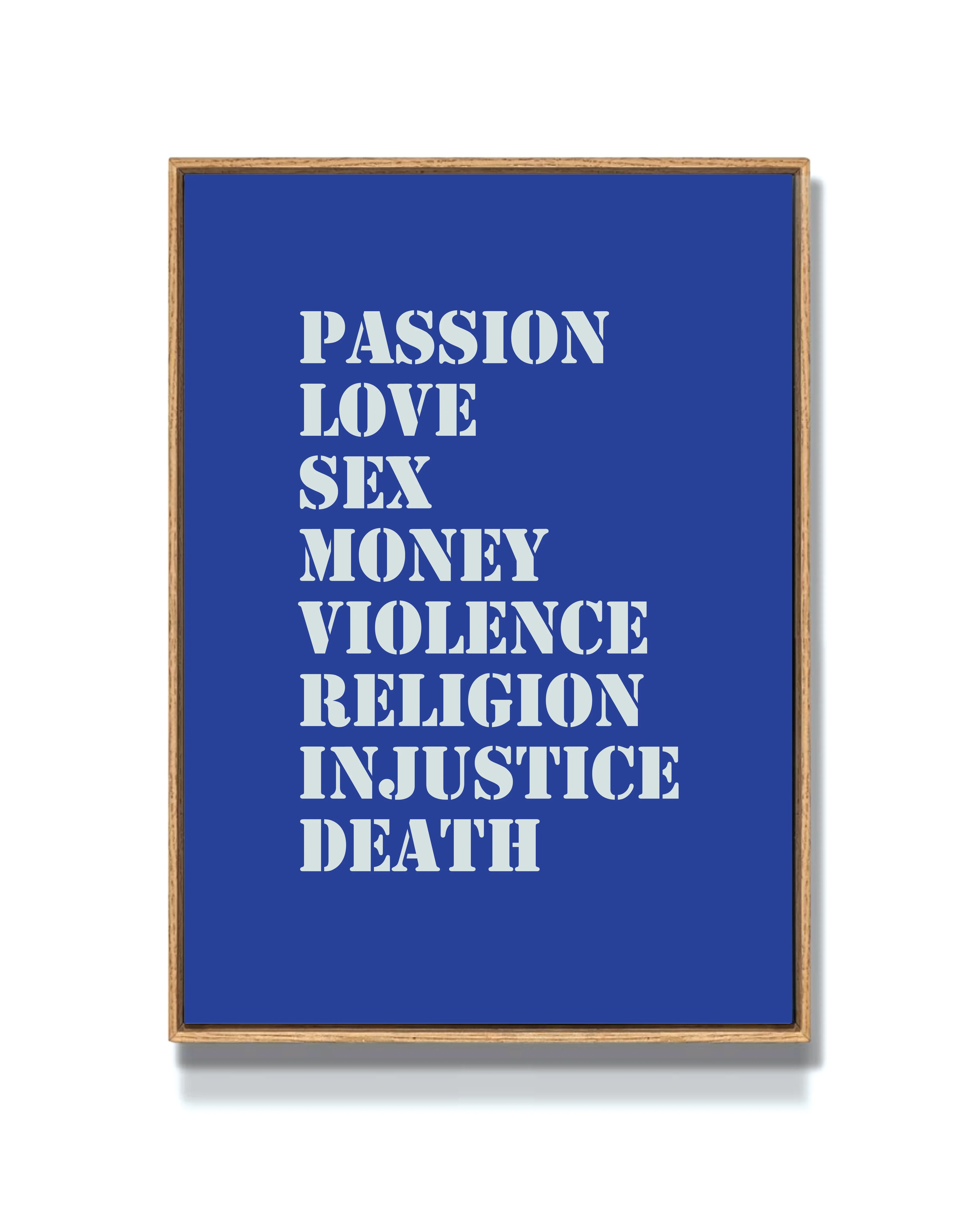 PASSION LOVE SEX MONEY - BLUE PRINT